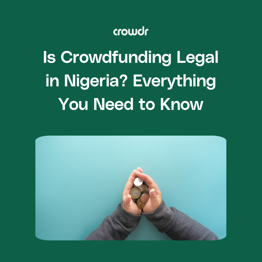 Is Crowdfunding Legal in Nigeria?