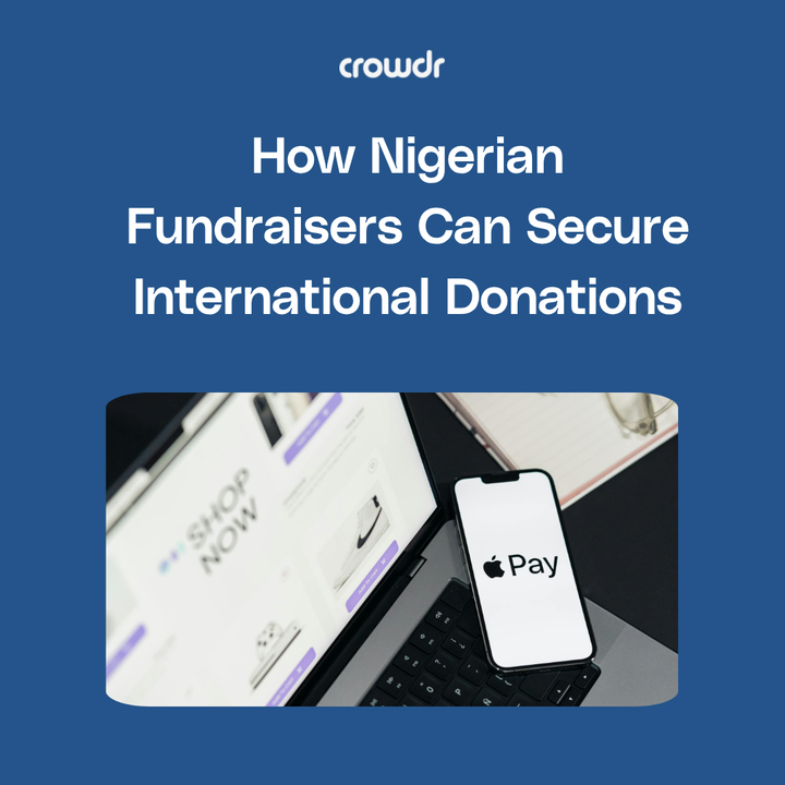 How Nigerian Fundraisers Can Secure International Donations